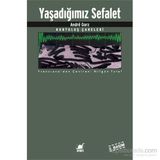 Yaşadığımız Sefalet - Andre Gorz
