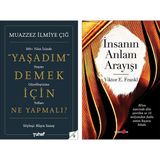 Yaşadım Demek İçin Ne Yapmalı? - İnsanın Anlam Arayışı 2 Kitap