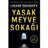 Yasak Meyve Sokağı - Louise Doughty