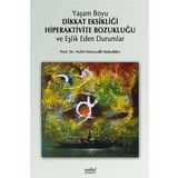 Yaşam Boyu Dikkat Eksikliği Hiperaktivite Bozukluğu ve Eşlik Eden Durumlar - Nahit Motavalli Mukaddes