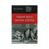 YAŞAM BOYU OKUMA EĞITIMI - ÜZEYIR SÜĞÜMLÜ;FUNDA KESKIN;GÖKÇEN GÖÇEN;ELIF AYDIN;TUĞBA DEMIRTAŞ;ZEKERIYYA KANTAŞ