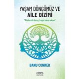 Yaşam Döngümüz ve Aile Dizimi: Atalarınla barış, hayat sana aksın