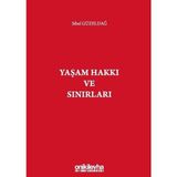 Yaşam Hakkı ve Sınırları - Sibel Güzeldağ
