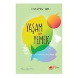 Yaşam İçin Yemek – İyi Yemenin Yeni Bilimi