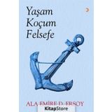 Yaşam Koçum Felsefe - Ala Emire D. Ersoy
