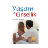 YAŞAM VE CINSELLIK - SEFA SAYGILI