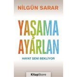 Yaşama Ayarlan - Nilgün Sarar