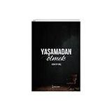 Yaşamadan Ölmek İkinci Adam Yayınları