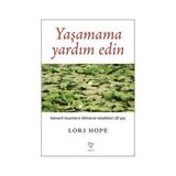 YAŞAMAMA YARDIM EDIN - LORI HOPE