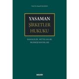 Yasaman Şirketler Hukuku Makaleler, Mütalaalar, Bilirkişi Raporları Prof. Dr. Hamdi Yasaman 1. Baskı, Mayıs 2025