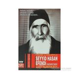 Yaşamı ve Anılarıyla Seyyid Hasan Efendi (Hasani Sani) - Hüseyin Boy