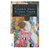 Yaşamın Amacı Olarak Yaşam - Ahmet Faruk Çağlar