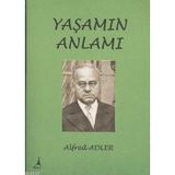 YAŞAMIN ANLAMI - ALFRED ADLER