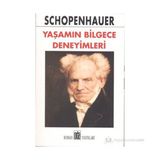 YAŞAMIN BILGECE DENEYIMLERI - ARTHUR SCHOPENHAUER