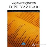 YAŞAMIN İÇİNDEN DINI YAZILAR - AFŞİN BILGILI