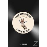 Yaşamın Müziği - Denis Noble