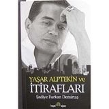 YAŞAR ALPTEKIN VE İTİRAFLARI - ŞADİYE FURKAN DEMİRTAŞ