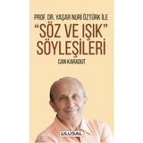 Yaşar Nuri Öztürk ile Söz ve Işık Söyleşileri - Can Karadut
