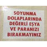 Yaşar Yapı Market Ikaz Levhası 35 x 25 cm 440 Soyunma Dolaplarında Değerli Eşya..