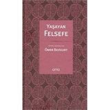 YAŞAYAN FELSEFE - ÖMER BOZKURT
