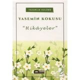 Yasemin Kokusu & Hikayeler