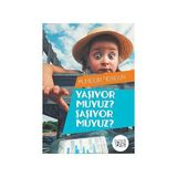Yaşıyor Muyuz? Şaşıyor Muyuz? - Muhiddin Yenigün