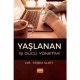 Yaşlanan İş Gücü Yönetimi Nobel Bilimsel Eserler