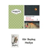 Yaslı Mızıka + Beyaz Geceler + Kör Baykuş