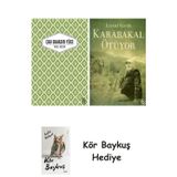 Yaslı Mızıka + Karabakal Ötüyor + Kör Baykuş