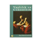 Yaşlılık ve Cinsellik - Hans Gilbert Leon Keiffer