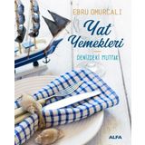 Yat Yemekleri - Cilti - Denizdeki Mutfak - Ebru Omurcalı