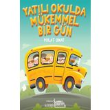 Yatılı Okulda Mükemmel Bir Gün - Polat Onat