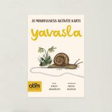 Yavaşla - 30 Mindfulness Aktivite Etkinlik Kartları - Çocuklar İçin Eğitici Ve Öğretici - Emily Sharratt