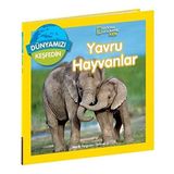 Yavru Hayvanlar Dünyamızı Keşfedin - National Geographic Kids
