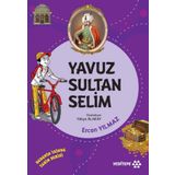 Yavuz Sultan Selim - Dedemin İzinde Tarih Serisi - Ercan Yılmaz