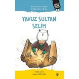 Yavuz Sultan Selim - Devletten Cihan Hükümdarlığına - Vural Kaya