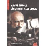 YAVUZ TURGUL SİNEMASINI KEŞFETMEK - ALA SIVAS
