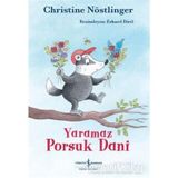 Yayınları Yaramaz Porsuk Dani - Christine Nöstlinger - İş Bankası Kültür Yayınları