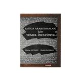 Yazarın Kendi Yayını Sağlık Araştırmaları İçin Temel İstatistik - Murat Hayran, Mutlu Hayran - Orta Boy Türkçe Yayın