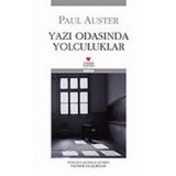 YAZI ODASINDA YOLCULUKLAR - PAUL AUSTER