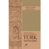Yazılı Kaynaklar Ve Anlatılar Işığında TÜRK MİTOLOJİSİ