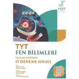 Yazıt YKS TYT Fen Bilimleri Tamamı Çözümlü 15 Deneme Sınavı - Komisyon