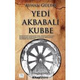 Yedi Akbabalı Kubbe - Ayhan Gültaş