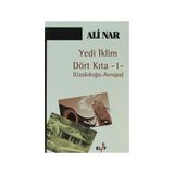 YEDI İKLİM DÖRT KITA 1 UZAKDOĞU - AVRUPA - ALI NAR