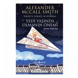 YEDI YAŞINDA OLMANIN ÖNEMI İSKOÇYA SOKAĞI 44 NUMARA - ALEXANDER MCCALL SMITH