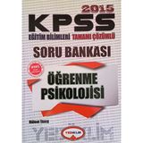 Yediiklim Kpss Eğitim Bilimleri Tamamı Çözümlü Soru Bankası 2015 (Öğrenme Psikolojisi)