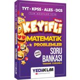 Yediiklim Yayınları TYT-KPSS-ALES-ALES Tüm Adaylar için Keyifli Matematik Problemler Soru Bankası Tamamı Çözümlü