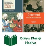 Yeditepe Yayınevi Iıı. Ahmed’in Hatt-I Hümayûnlarında Sultan ve Sağlık + Geometri + Dünya Klasiği Hediye - Hayır