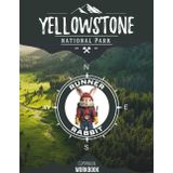 Yellowstone Companion Workbook: Runner Rabbit Character Adventure Series
