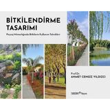 YEM Yayın Bitkilendirme Tasarımı - Peyzaj Mimarlığında Bitkilerin Kullanım Teknikleri